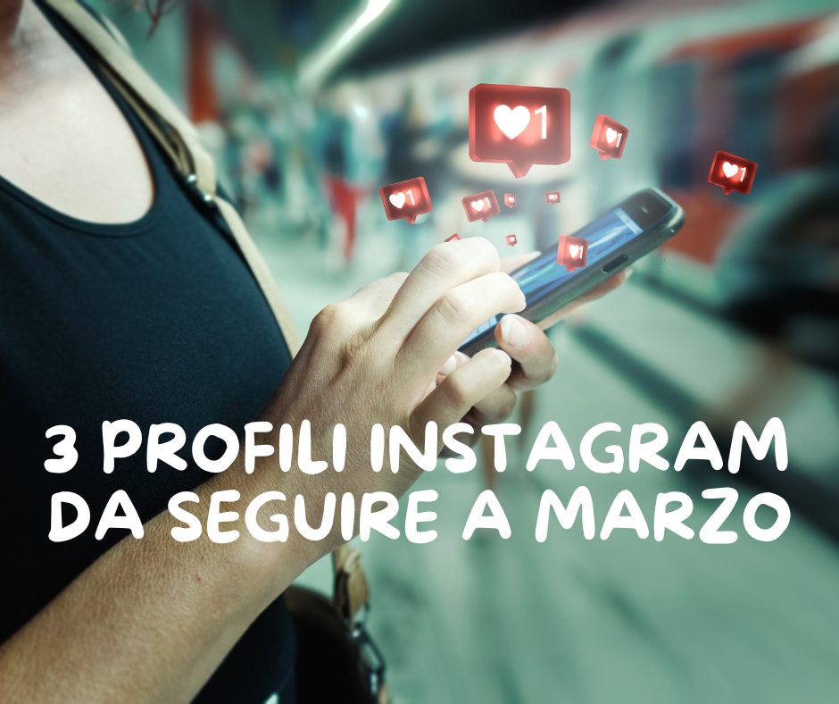 profili instagram da seguire a marzo